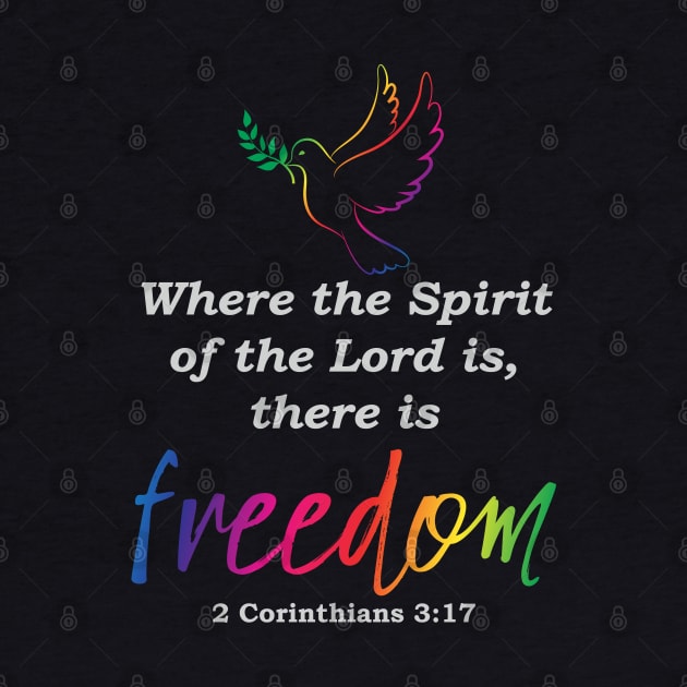 Where the Spirit of the Lord is There is Freedom Christian Design by ChristianLifeApparel